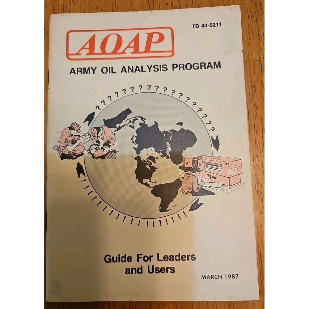 1987 ARMY OIL ANALYSIS PROGRAM AOAP Guide for Leaders & User TB 43-0211 GOOD - Picture 1 of 2